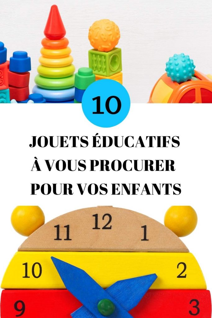 Une liste de jouets éducatifs pour les enfants